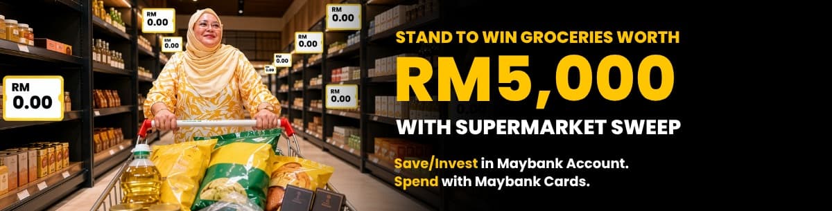 Save/Invest. Spend. Stand to Win RM5,000 in Groceries